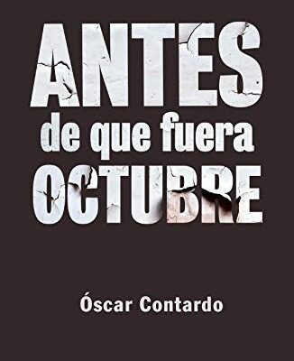 خرید و دانلود نسخه کامل کتاب Antes de que fuera octubre (Spanish Edition) [2020] –  +  pdf