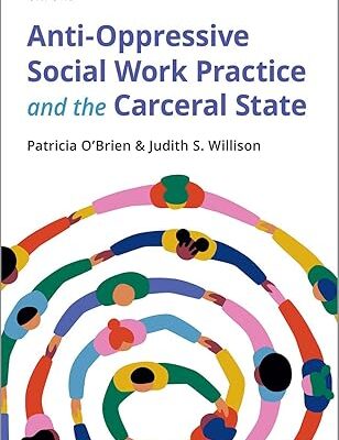 خرید و دانلود نسخه کامل کتاب Anti-Oppressive Social Work Practice and the Carceral State –  Pdf