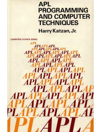 خرید و دانلود نسخه کامل کتاب APL Programming and Computer Techniques (VNR Computer Science Series)_68619e5f2fcc8.jpeg خرید و دانلود نسخه کامل کتاب APL Programming and Computer Techniques (VNR Computer Science Series)