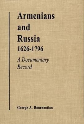 خرید و دانلود نسخه کامل کتاب Armenians and Russia BY Bournoutian –  Pdf