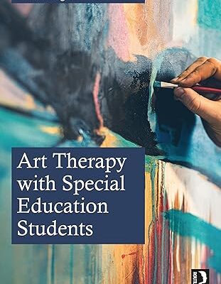 خرید و دانلود نسخه کامل کتاب Art Therapy with Special Education Students 1st Edition –  Pdf