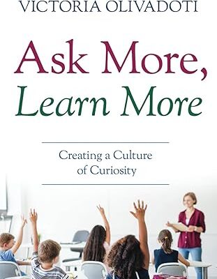 خرید و دانلود نسخه کامل کتاب Ask More, Learn More: Creating a Culture of Curiosity –  +  Pdf