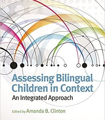 خرید و دانلود نسخه کامل کتاب Assessing Bilingual Children in Context: An Integrated Approach – PDF
