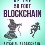 خرید و دانلود نسخه کامل کتاب Attack of the 50 Foot Blockchain: Bitcoin, Blockchain, Ethereum & Smart Contracts[2017] –  PDF