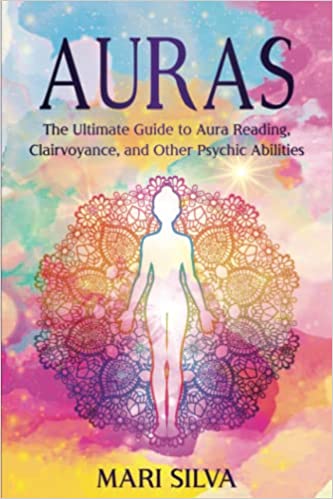 خرید و دانلود نسخه کامل کتاب Auras: The Ultimate Guide to Aura Reading, Clairvoyance, and Other Psychic Abilities (Extrasensory Perception) Paperback – April 2, 2022 – + PDF_683d77d95cbda.jpeg خرید و دانلود نسخه کامل کتاب Auras: The Ultimate Guide to Aura Reading, Clairvoyance, and Other Psychic Abilities (Extrasensory Perception) Paperback – April 2, 2022 – + PDF