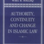 خرید و دانلود نسخه کامل کتاب Authority, continuity, and change in Islamic law –  PDF