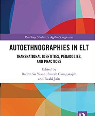 خرید و دانلود نسخه کامل کتاب Autoethnographies in ELT: Transnational Identities, Pedagogies, and Practices [2022] –  PDF