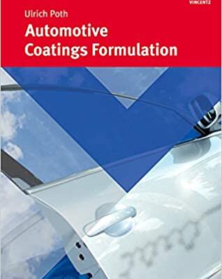 خرید و دانلود نسخه کامل کتاب Automotive Coatings Formulations Chemistry, Physics und Practices – PDF