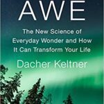 خرید و دانلود نسخه کامل کتاب Awe: The New Science of Everyday Wonder and How It Can Transform Your Life –  +  Pdf
