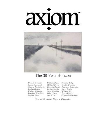 خرید و دانلود نسخه کامل کتاب Axiom: Volume 10.2: Axiom Algebra: Categories