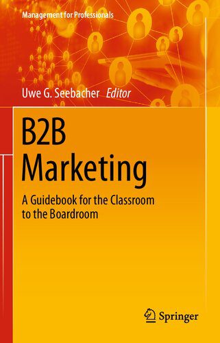 خرید و دانلود نسخه کامل کتاب B2B Marketing: A Guidebook for the Classroom to the Boardroom – Pdf_684440096f634.jpeg خرید و دانلود نسخه کامل کتاب B2B Marketing: A Guidebook for the Classroom to the Boardroom – Pdf