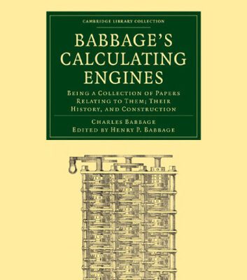 خرید و دانلود نسخه کامل کتاب Babbage’s Calculating Engines: Being a Collection of Papers Relating to them; their History and Construction