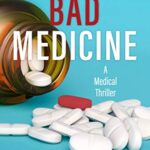 خرید و دانلود نسخه کامل کتاب Bad Medicine: A Medical Thriller (Brad Parker and Karen Richmond Medical Thrillers) Kindle Edition –  +  PDF