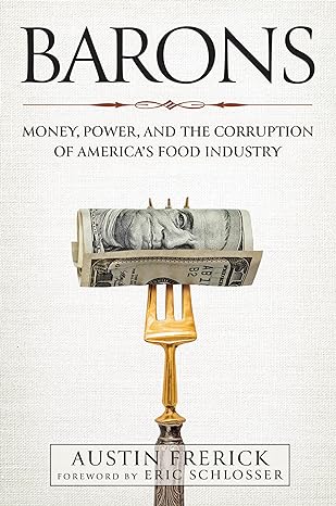 خرید و دانلود نسخه کامل کتاب Barons: Money, Power, and the Corruption of America’s Food Industry – + PDF_683b6be86e875.jpeg خرید و دانلود نسخه کامل کتاب Barons: Money, Power, and the Corruption of America’s Food Industry – + PDF