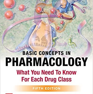 خرید و دانلود نسخه کامل کتاب Basic Concepts in Pharmacology What You Need to Know for Each Drug Class (5th Edition) – + pdf
