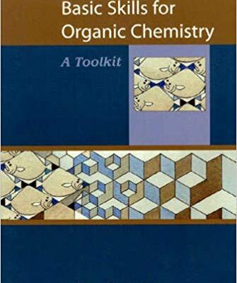 خرید و دانلود نسخه کامل کتاب Basic Skills For Organic Chemistry: A Toolkit