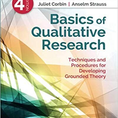 خرید و دانلود نسخه کامل کتاب Basics of Qualitative Research: Techniques and Procedures for Developing Grounded Theory Fourth Edition