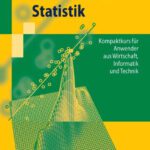 خرید و دانلود نسخه کامل کتاب Basiswissen Statistik: Kompaktkurs fur Anwender aus Wirtschaft, Informatik und Technik