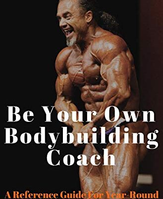 خرید و دانلود نسخه کامل کتاب Be Your Own Bodybuilding Coach: A Reference Guide For Year-Round Bodybuilding Success – + pdf