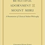 خرید و دانلود نسخه کامل کتاب Beautiful Adornment of Mount Meru: A Presentation of Classical Indian Philosophy (24) (Library of Tibetan Classics) –  +  pdf