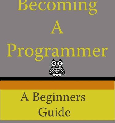 خرید و دانلود نسخه کامل کتاب Becoming A Programmer: A Beginner’s Guide