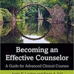 خرید و دانلود نسخه کامل کتاب Becoming an Effective Counselor A Guide for Advanced Clinical Courses (9780815395119)