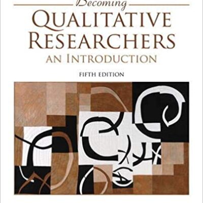 خرید و دانلود نسخه کامل کتاب Becoming Qualitative Researchers: An Introduction (5th Edition) – Pdf