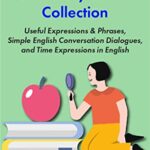 خرید و دانلود نسخه کامل کتاب Beginner English Vocabulary Builder Collection : Useful Expressions & Phrases, Simple English Conversation Dialogues –  +  PDF