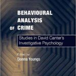 خرید و دانلود نسخه کامل کتاب Behavioural Analysis of Crime: Studies in David Canter’s Investigative Psychology (Psychology, Crime and Law)