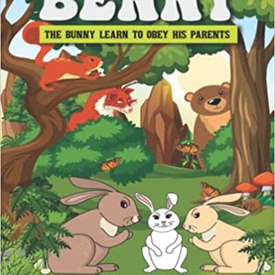 خرید و دانلود نسخه کامل کتاب Benny the Bunny Learns to Listen to His Parents [2022] –  +  pdf