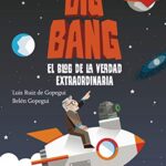 خرید و دانلود نسخه کامل کتاب Big Bang: El blog de la verdad extraordinaria (Conocimiento Prescripción) (Spanish Edition) – + pdf
