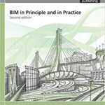 خرید و دانلود نسخه کامل کتاب BIM in Principle and in Practice, Second Edition