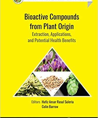 خرید و دانلود نسخه کامل کتاب Bioactive Compounds from Plant Origin: Extraction, Applications, and Potential Health Benefits (Innovations in Plant Science for Better Health)