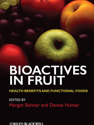 خرید و دانلود نسخه کامل کتاب Bioactives in Fruit: Health Benefits and Functional Foods – PDF