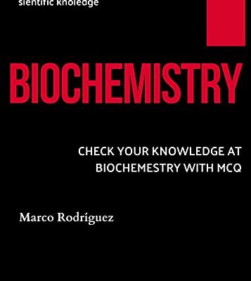 خرید و دانلود نسخه کامل کتاب BIOCHEMISTRY : CHECK YOUR KNOWLEDGE AT BIOCHEMISTRY WITH MCQ (FRESH MAN) Kindle Edition – + PDF