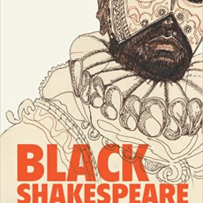 خرید و دانلود نسخه کامل کتاب Black Shakespeare: Reading and Misreading Race – Pdf