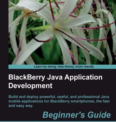 خرید و دانلود نسخه کامل کتاب BlackBerry Java Application Development: Beginner’s Guide