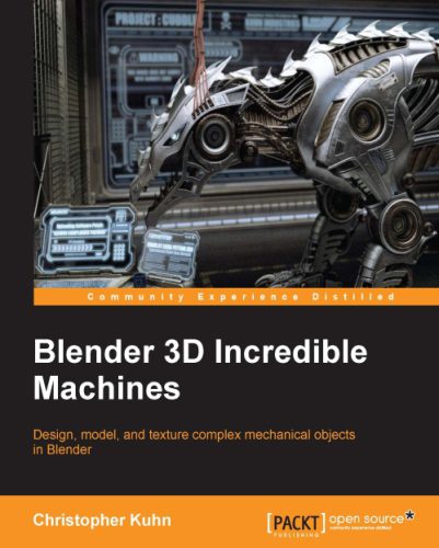 خرید و دانلود نسخه کامل کتاب Blender 3D Incredible Machines_685d78bd5b939.jpeg خرید و دانلود نسخه کامل کتاب Blender 3D Incredible Machines