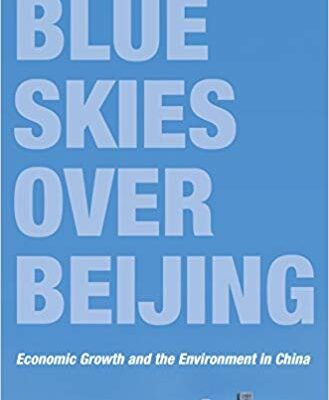 خرید و دانلود نسخه کامل کتاب Blue Skies over Beijing: Economic Growth and the Environment in China