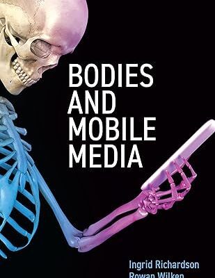 خرید و دانلود نسخه کامل کتاب Bodies and Mobile Media –  Pdf