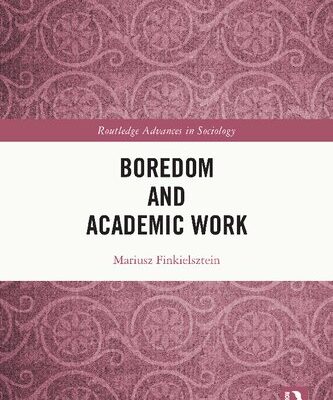 خرید و دانلود نسخه کامل کتاب Boredom and Academic Work –  Pdf