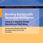 خرید و دانلود نسخه کامل کتاب Breaking Barriers with Generative Intelligence. Using GI to Improve Human Education and Well-Being : First International Workshop, BBGI 2024, Thessaloniki, Greece, June 10, 2024, Proceedings