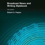 خرید و دانلود نسخه کامل کتاب Broadcast News and Writing Stylebook (5th Edition) –  PDF