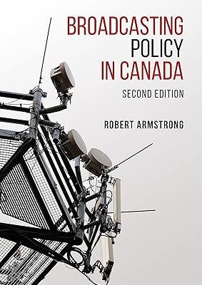 خرید و دانلود نسخه کامل کتاب Broadcasting Policy in Canada (2nd Edition) –  +  Pdf