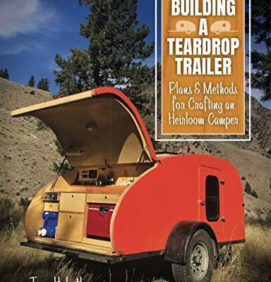 خرید و دانلود نسخه کامل کتاب Building a Teardrop Trailer: Plans and Methods for Crafting an Heirloom Camper –  PDF