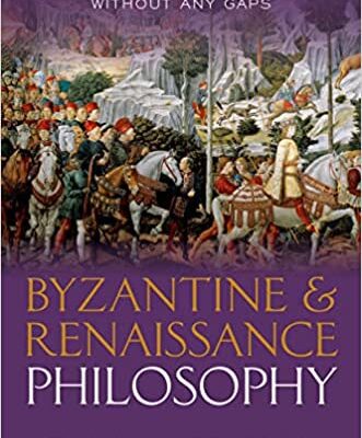 خرید و دانلود نسخه کامل کتاب Byzantine and Renaissance Philosophy: A History of Philosophy Without Any Gaps, Volume 6 – Orgianl Pdf +