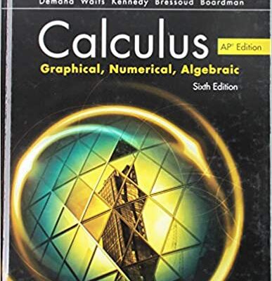 خرید و دانلود نسخه کامل کتاب Calculus: Graphical, Numerical, Algebraic, AP Edition (6th Edition) [2020] –  PDF