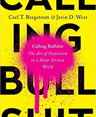 خرید و دانلود نسخه کامل کتاب Calling Bullshit: The Art of Skepticism in a Data-Driven World –  +  Pdf