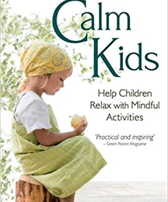خرید و دانلود نسخه کامل کتاب Calm Kids: Help Children Relax with Mindful Activities – + pdf