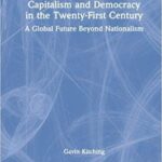 خرید و دانلود نسخه کامل کتاب Capitalism and Demacy in the Twenty-First Century:  A Global Future Beyond Nationalism